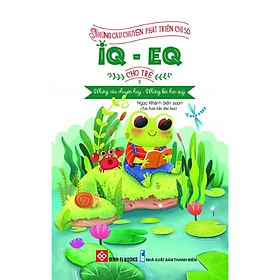 Sách Những Câu Chuyện Phát Triển Chỉ Số IQ-EQ Cho Trẻ