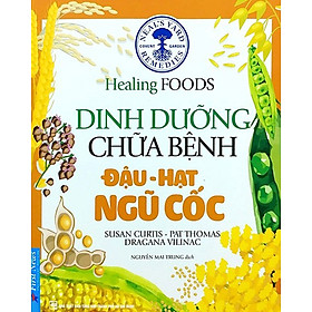 Download sách Dinh Dưỡng Chữa Bệnh - Đậu, Hạt & Ngũ Cốc