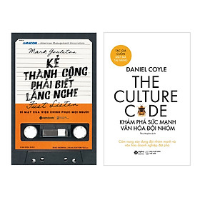 Combo The Culture Code: Khám Phá Sức Mạnh Văn Hóa Đội Nhóm + Kẻ Thành Công Phải Biết Lắng Nghe