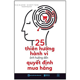 [Download Sách] 25 Thiên Hướng Hành Vi Ảnh Hưởng Đến Quyết Định Mua Hàng