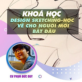 Khóa học THIẾT KẾ - ĐỒ HỌA - Design Sketching - Học vẽ cơ bản cho người mới bắt đầu