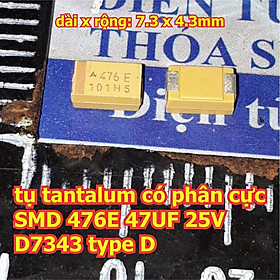 Mua 10 con tụ tantalum có phân cực SMD 476E 47UF 25V D7343 type D kde5773