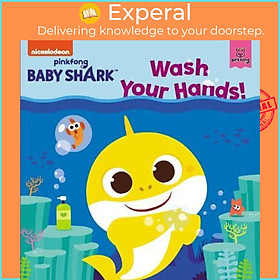 Sách - Baby Shark: Wash Your Hands! by Pinkfong (paperback)