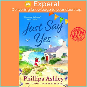 Sách - Just Say Yes by Phillipa Ashley (UK edition, paperback)