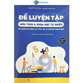 Hình ảnh Đề Luyện Tập Môn Toán và Khoa Học Tự Nhiên Thi Đánh Giá Năng Lực Vào Lớp 10 Chuyên Ngoại Ngữ