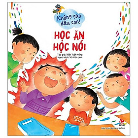 Không Sao Đâu Con! Học Ăn Học Nói