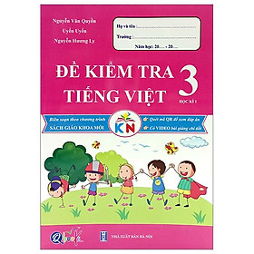 Đề Kiểm Tra Tiếng Việt 3 - Học Kì 1 (Kết Nối) (2023)