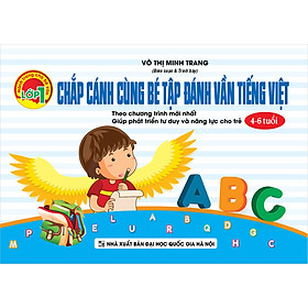 [Download Sách] Chắp Cánh Cùng Bé Tập Đánh Vần Tiếng Việt