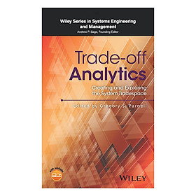 Download sách Trade-Off Analytics: Creating And Exploring The System Tradespace
