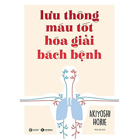 Hình ảnh Sách - Lưu thông máu tốt hóa giải bách bệnh