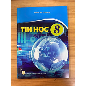 Sách giáo khoa Tin Học 8- Kết Nối Tri Thức Với Cuộc Sống (Kèm Nilon bọc Sách, nhãn tên)