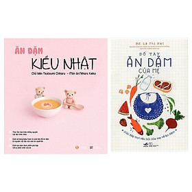 Combo Phương Pháp Ăn Dặm Cho Bé: Sổ Tay Ăn Dặm Của Mẹ + Ăn Dặm Kiểu Nhật (Tặng kèm poster An Toàn Cho Con Yêu - Quy Tắc 5 Ngón Tay)