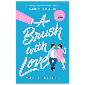 Sách ngoại văn: A Brush With Love - Hachette UK Distribution