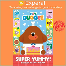 Sách - Hey Duggee: Super Yummy! : Sticker Activity Book by Hey Duggee (UK edition, paperback)