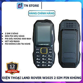 Mua Điện Thoại Land Rover W2025 - 2 Sim - Pin Khủng 5800 mAh - Lướt Mạng  Fm - BH 06 Tháng