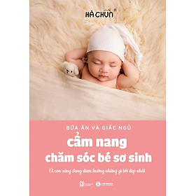 Cẩm Nang Chăm Sóc Bé Sơ Sinh Bữa Ăn Và Giấc Ngủ Tặng bookmark Vadata