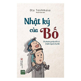 Hình ảnh Sách - Nhật ký của bố - 39 Phương Pháp Để Trở Thành Người Cha Tốt