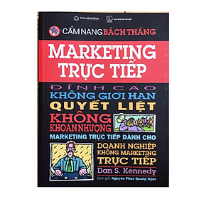 [Download Sách] Cẩm nang bách thắng, Marketing trực tiếp đỉnh cao không giới hạn quyết liệt ,không khoan nhượng ,,,