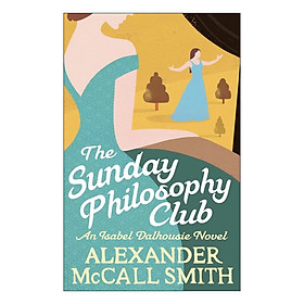 [Download Sách] The Sunday Philosophy Club - Isabel Dalhousie Novels