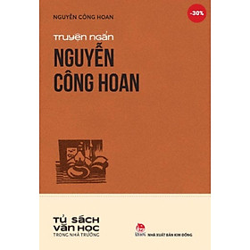 Hình ảnh Tủ Sách Văn Học Trong Nhà Trường - Truyện Ngắn Nguyễn Công Hoan