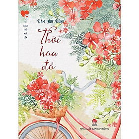 Sách - Thời hoa đỏ (Kỉ niệm 65 năm NXB Kim Đồng)