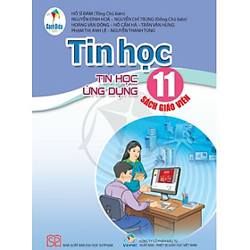 Sách Giáo Viên Tin Học Ứng Dụng Lớp 11 - Cánh Diều