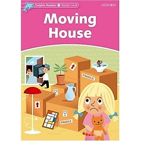 Nơi bán Dolphin Readers Starter Level: Moving House - Giá Từ -1đ