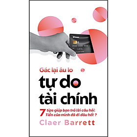 Gác lại âu lo, tự do tài chính