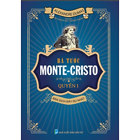 Bá tước Monte - Cristo Quyển 1 HA