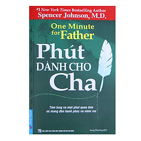 Phút Dành Cho Cha (Tái Bản)