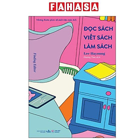 Sách - Đọc Sách - Viết Sách - Làm Sách