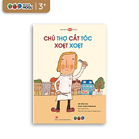 Truyện Ehon bé 3-4-5 tuổi - Chú thợ cắt tóc xoẹt xoẹt