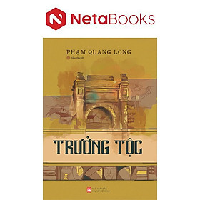 Trưởng Tộc - Phạm Quang Long