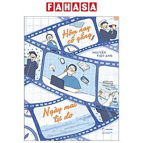 Hôm Nay Cố Gắng - Ngày Mai Tự Do