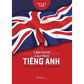 Sách Cẩm Nang Cấu Trúc Tiếng Anh