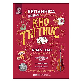 Bộ Lược Sử Loài Người: Britannica Thế Hệ Mới - Kho Tri Thức Về Nhân Loại  - Bản Quyền