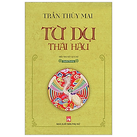 Từ Dụ Thái Hậu - Quyển Thượng