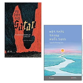 Combo 2 cuốn Tiểu Thuyết:  Vũ Điệu Quỷ Satan + Mặt Trời Trong Suối Lạnh (Tặng Kèm Bookmark)