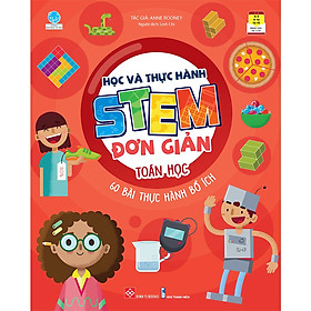 Sách Học Và Thực Hành Stem Đơn Giản - Toán Học - 60 Bài Thực Hành Bổ Ích