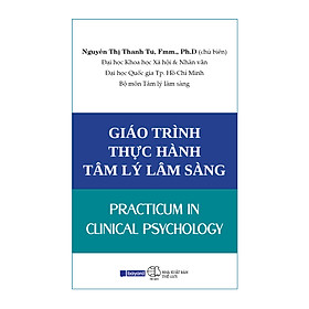 Hình ảnh sách GIÁO TRÌNH THỰC HÀNH TÂM LÝ LÂM SÀNG
