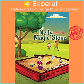 Sách - Nelly and the Magic Stone by Kim Hofman (UK edition, paperback)