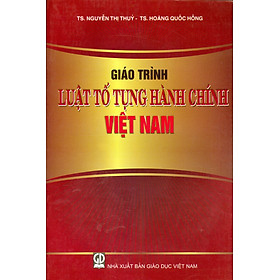 [Download Sách] Giáo Trình Luật Tố Tụng Hành Chính Việt Nam