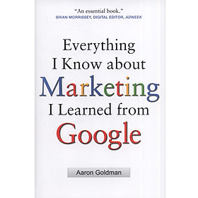 [Download Sách] Everything I Know about Marketing I Learned From Google