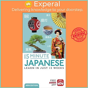 Sách - 15 Minute Japanese - Learn in Just 12 Weeks by DK (UK edition, paperback)