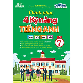 Chinh Phục 4 Kỹ Năng Tiếng Anh Nghe - Nói - Đọc - Viết Lớp 7 - Tập 2 _MT