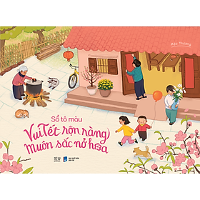 Sách Sổ Tô Màu: Vui Tết Rộn Ràng, Muôn Sắc Nở Hoa - BeU Books