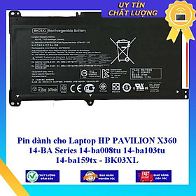 Pin dùng cho Laptop HP PAVILION X360 14-BA Series 14-ba008tu 14-ba103tu 14-ba159tx BK03XL - Hàng Nhập Khẩu New Seal