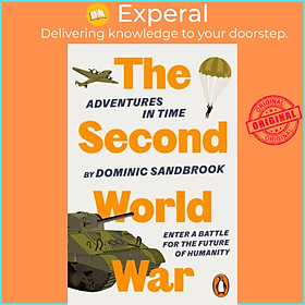 Sách - Adventures in Time: The Second World War by Dominic Sandbrook (UK edition, paperback)
