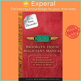 Sách - From the Kane Chronicles: Brooklyn House Magician's Manual (an Official R by Rick Riordan (US edition, hardcover)