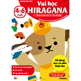 Vui học Hiragana (4~6 tuổi) – Giáo dục Nhật Bản – Bộ sách dành cho lứa tuổi nhi đồng – Thích hợp với trẻ đã biết một số chữ cái Hiragana